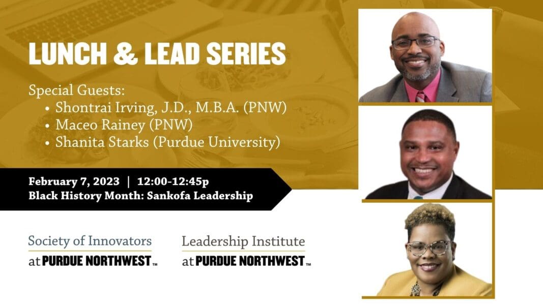 Lunch And Lead Black History Month Panel Discussion On Sankofa Leadership Purdue University 