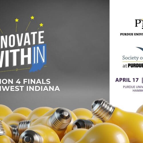 The Innovate WithIN logo is featured, left justified, with a large amount of golden light bulbs lining the bottom of the photo. Right justified, there is a white banner with the PNW logo, the Purdue Northwest Society of Innovators logo, and the date and time for the event.