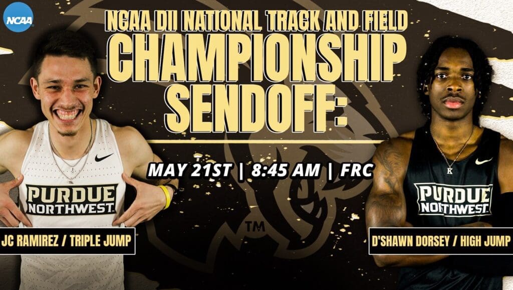 Photos of JC Ramirez and D'Shawn Dorsey with the following text. NCAA DII National Track and Field Championship Sendoff, May 21st, 8:45 a.m. ,FRC, JS Ramirez (Triple Jump) and D'Shawn Dorsey (High Jump)