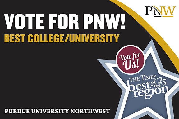 Graphic: Vote for PNW! Best College/University - Purdue University Northwest. The Times 2025 Best of the Region